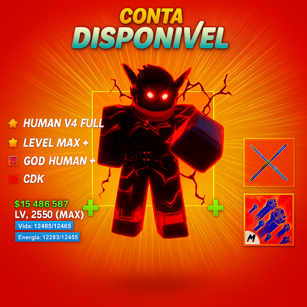 [🦾] Human V4 Full Gear + CDK + GHM + LVL 2600 100% GARANTIDO